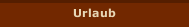 Urlaub